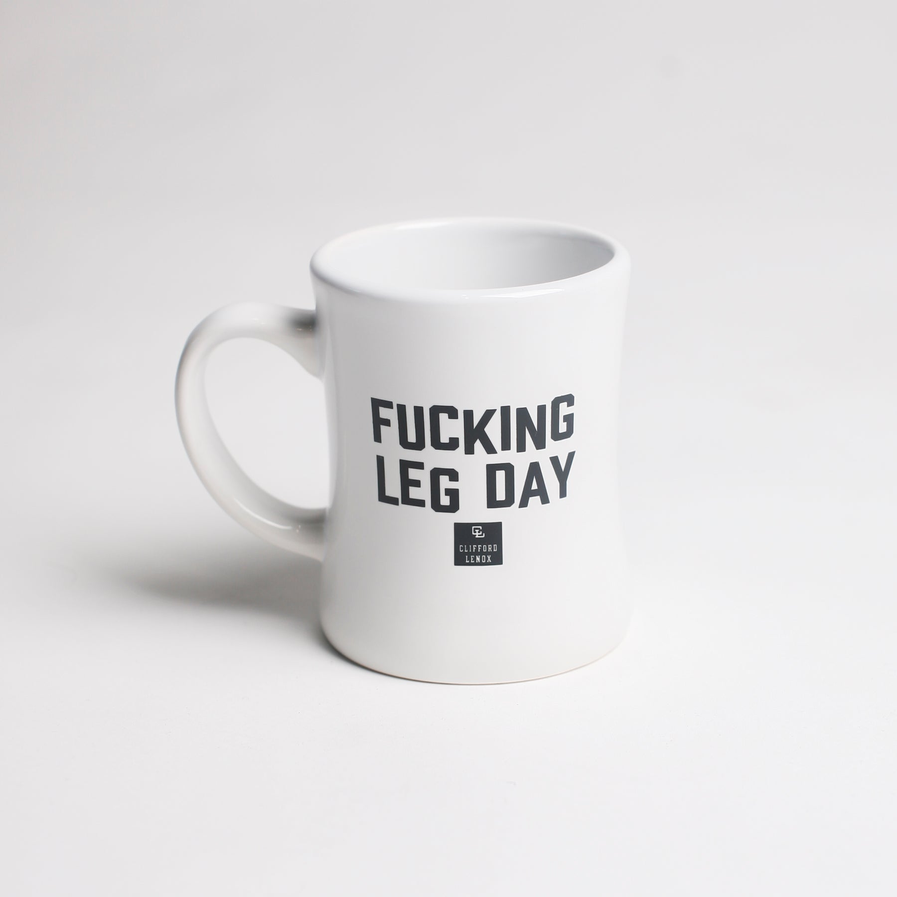 Fucking Leg Day Coffee Mug // White – Clifford Lenox