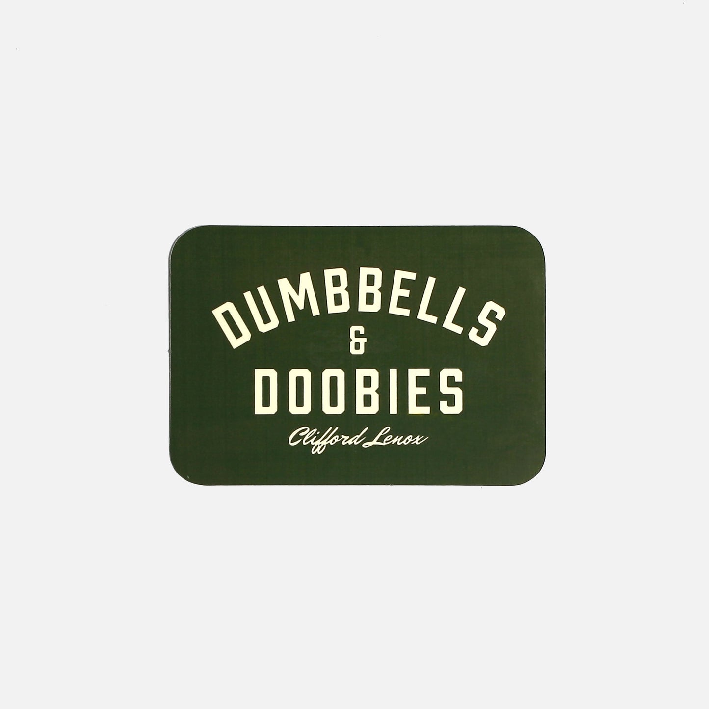 Dumbbells & Doobies Sticker