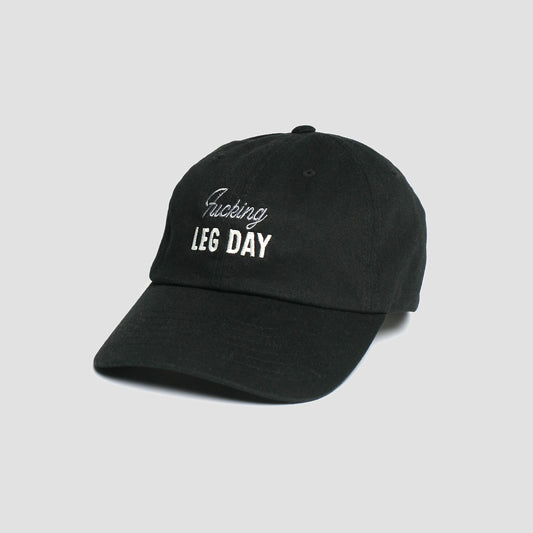 Fucking Leg Day Dad Hat // Black