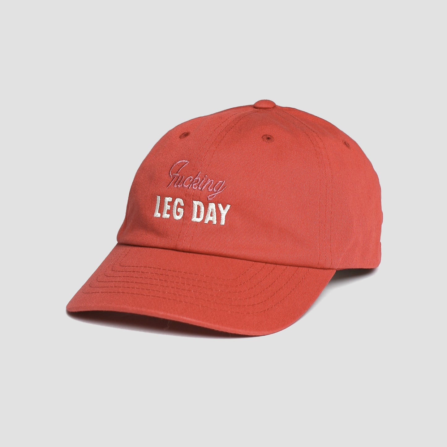 Fucking Leg Day Dad Hat // Rust